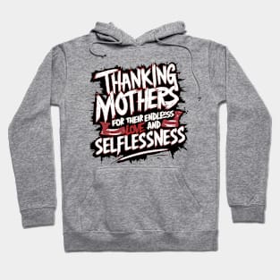 Gratitude and Grace - Celebrating Mothers' Unconditional Love Hoodie